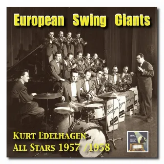 European Swing Giants, Vol.5: Kurt Edelhagen All Stars (1957/58) by Kurt Edelhagen