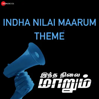 Indha Nilai Maarum Theme (From 