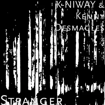 Stranger by K-NIWAY