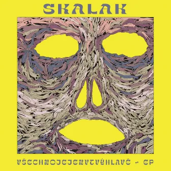 VŠECHNOJEJENVTVÝHLAVĚ EP by Skalak