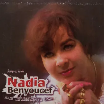 Rani Mradaatek Ya Baba by Nadia Ben Youcef