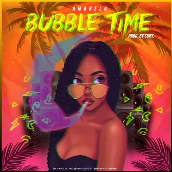 Bubbling Time by Amarelo