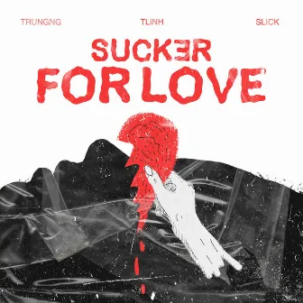 Sucker For Love by Slick