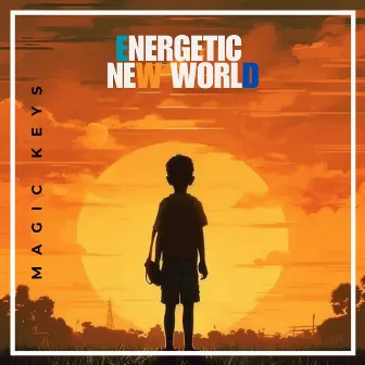 Energetic New World by Magic Keys