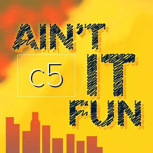 Ain't It Fun - Single