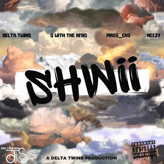 Shwii by Delta Twins