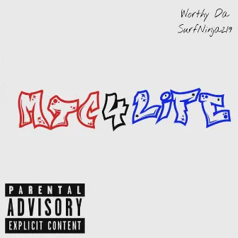 MTC 4 Life by Jaymes Worthy