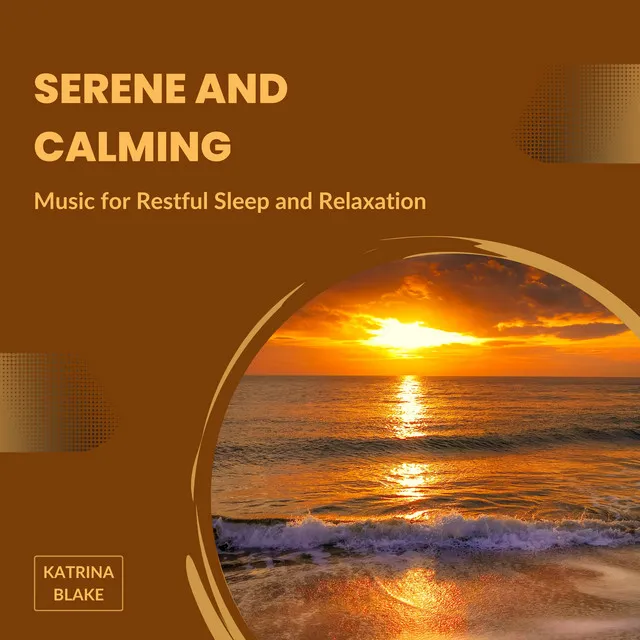 Serene and Calming Music for Restful Sleep and Relaxation