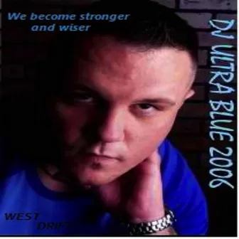 We Become Stronger and Wiser - Single by Ultra Blue