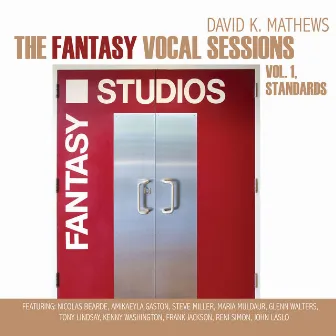 The Fantasy Vocal Sessions, Vol. 1 by David K. Mathews