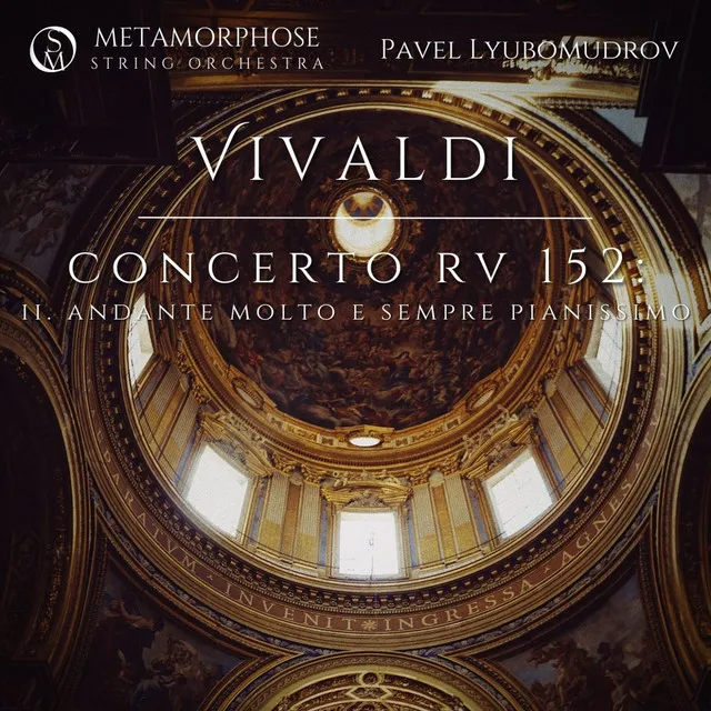 Concerto for Strings in G Minor, RV 152: II. Andante molto e sempre pianissimo