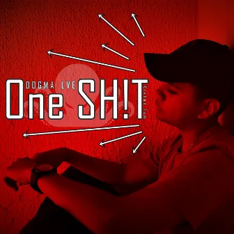 One Sh!T by Dogma LVE