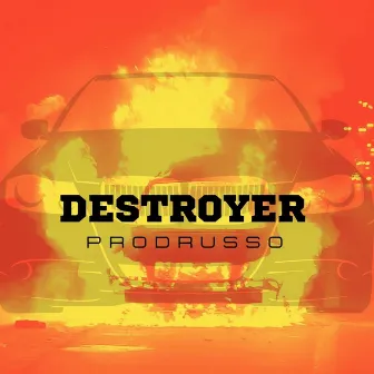 Destroyer by Prodrusso