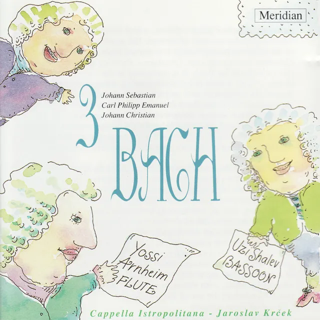 3 Bach: Johann Sebastian Bach, Carl Philipp Emanuel Bach, Johann Christian Bach