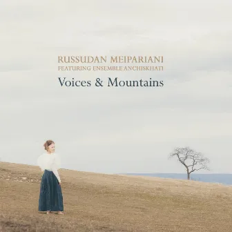 Voices & Mountains by Russudan Meipariani