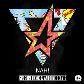 Nah! (Radio Edit) by Gregori Hawk