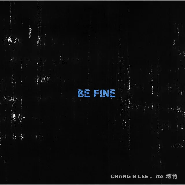 Be Fine_Lo-fi (feat. ?te壞特)