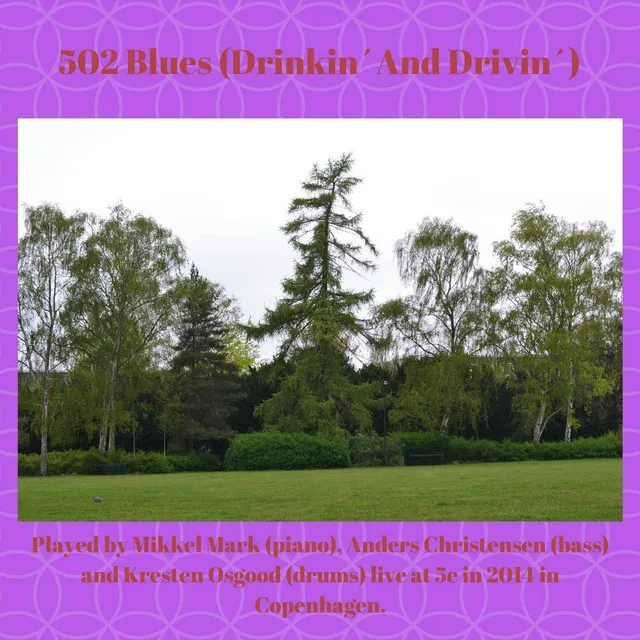 502 Blues (Drinkin´And Drivin´) [Live]