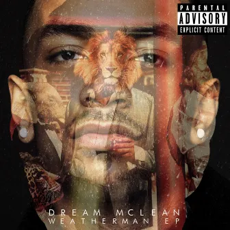 Weatherman by Dream Mclean