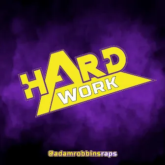 Hard Work by Adam Robbins