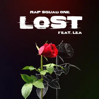 Lost by Rap Squad One