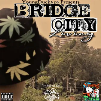 Bridge City Living by Young Duck