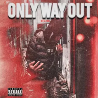 Only Way Out by Hitta Jugg