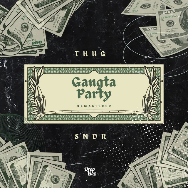 Gangsta Party - Remastered