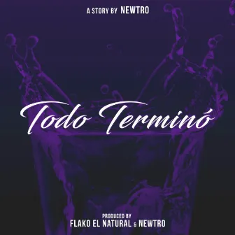 Todo Terminó by Newtro