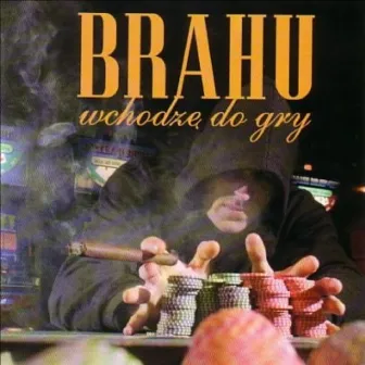 Wchodzę do gry by Brahu