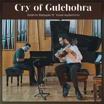 Cry of Gulchohra by Ibrahim Babayev