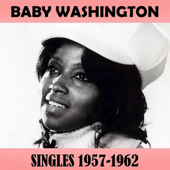 Singles 1957-1962 by Baby Washington