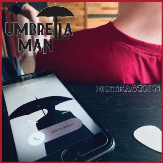 Distraction by Umbrella Man