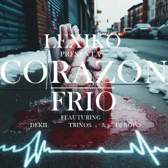 CORAZON FRIO by HABRAKADHARMA