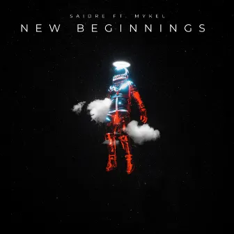 New Beginnings by Saidre