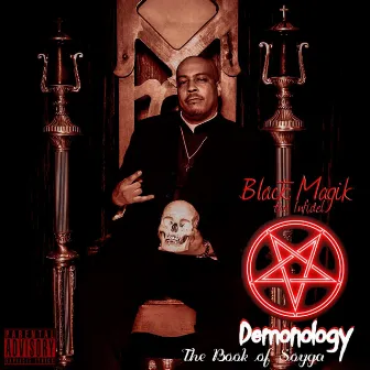 Demonology (The Book of Soyga) by Black Magik The Infidel