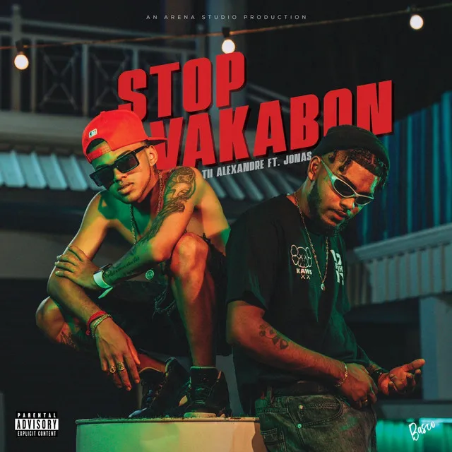 STOP VAKABON (Tii Alexandre, Jonas, King Prod)