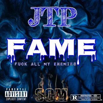 FAME: FUCK ALL MY ENEMIES by JigsawTheProblem