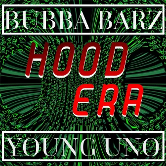 Hood Era by Bubba Barz