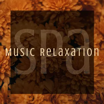 Spa Music Relaxation: Long Playlist of Relaxing New Age Music, Nature Sounds & Piano by Tuscany Moods