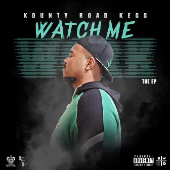 Watch Me WORK by Kounty Road Kegg