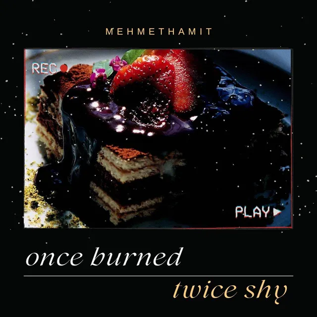 Once burned twice shy