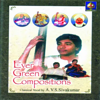 Every Green Compositions by A V S Sivakumar