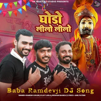 Ghodo Lilo Lilo (Baba Ramdevji Dj Song) by Vijay Ladla