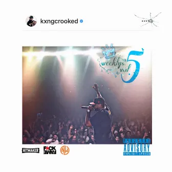 The Weeklys, Vol. 5 by KXNG Crooked