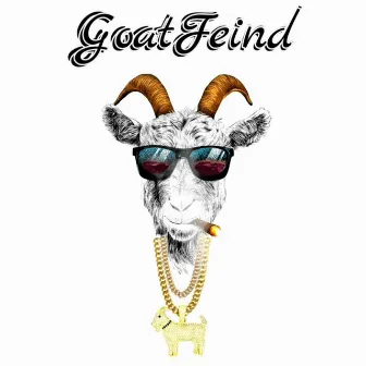 GOAT Feind by Guru Dynamite