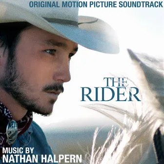 The Rider (Original Motion Picture Soundtrack) by Nathan Halpern