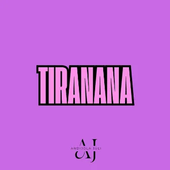 TIRANANA by ANDIJOLA JULI