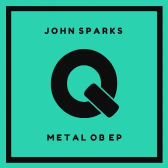 Metal Ob EP by John Sparks