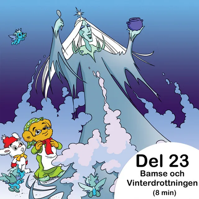 Bamse och Vinterdrottningen - Del 23: En dunderstark Vinterdrottning